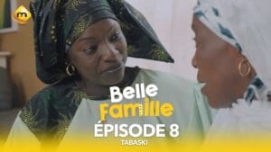 Série – Belle Famille – Tabaski – Épisode 8