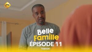 Série – Belle Famille – Tabaski – Épisode 11