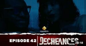 (Série) – Déchéances – Saison 2 – Épisode 42.