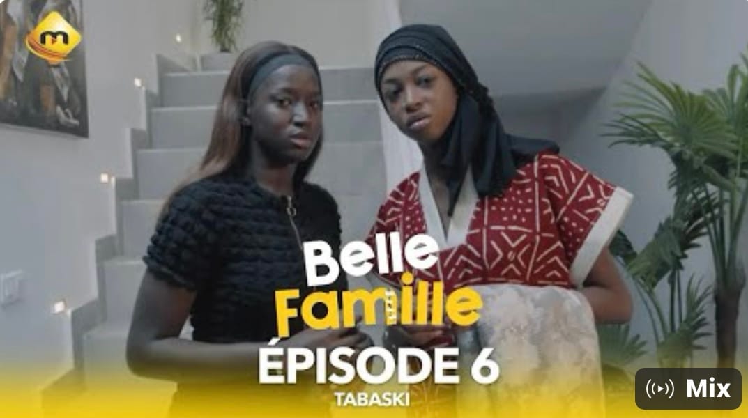 (Série) – Belle Famille – Tabaski – Épisode 6.