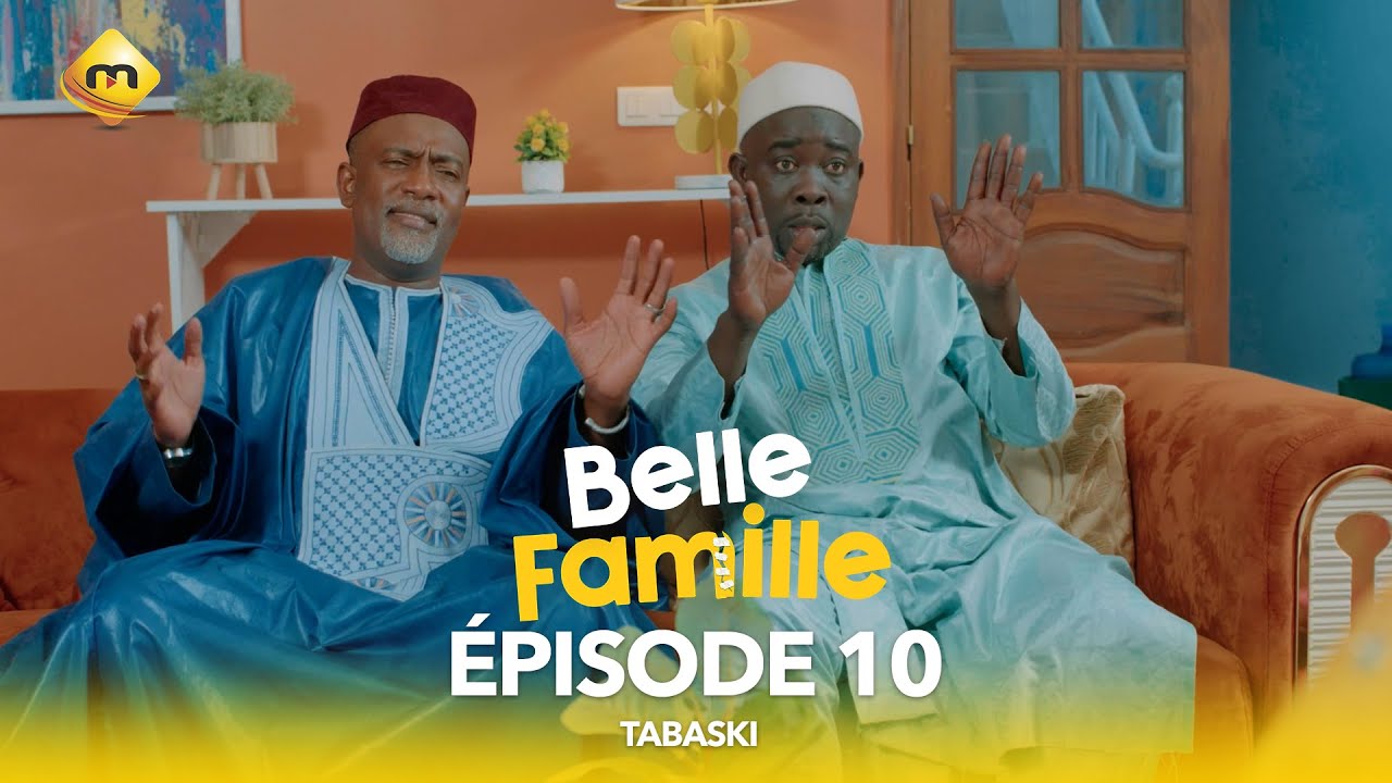 Série – Belle Famille – Tabaski – Épisode 10