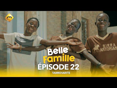 Série – Belle Famille – Tamkharite – Épisode 21
