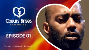 Cœurs Brisés – Saison 2 – Épisode 1