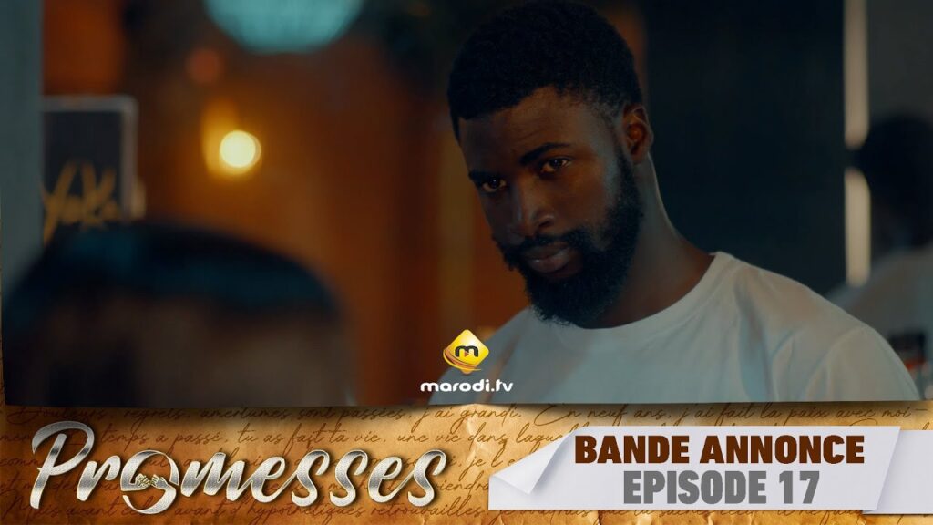 Série – Promesses – Saison 1 – Bande annonce de l’épisode 17