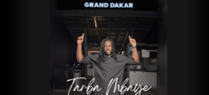 Tarba Mbaye sort enfin le son « Grand Dakar »