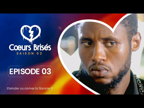 Coeurs Brisés – Saison 2 – Épisode 3