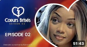 (Série) – Cœurs Brisés – Saison 2- Épisode 02.