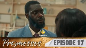 Série – Promesses – Saison 1 – Episode 17