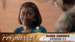 Série – Promesses – Saison 1 – Épisode 23 – Bande Annonce