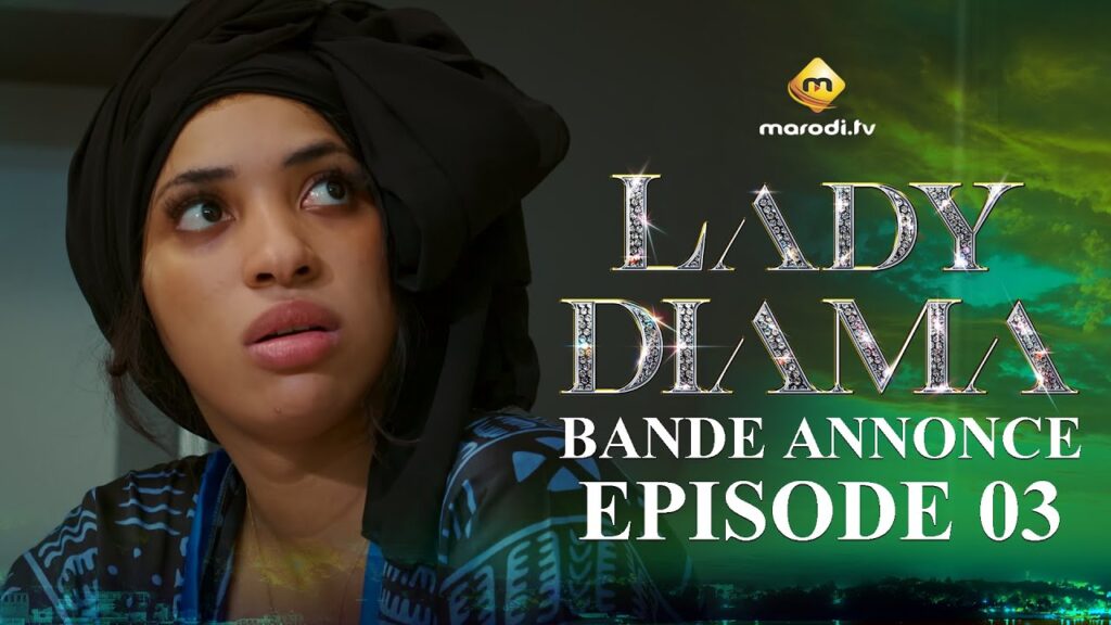 Série – Lady Diama – Saison 1 – Épisode 03- Bande Annonce