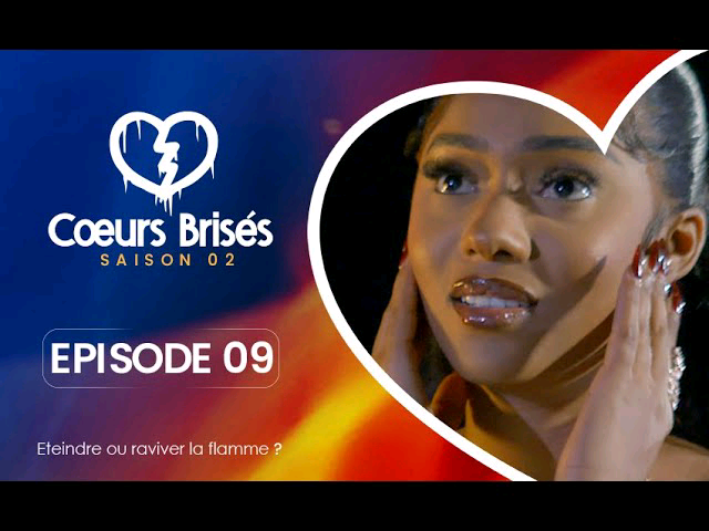 COEURS BRISÉS – Saison 2 – Épisode 9