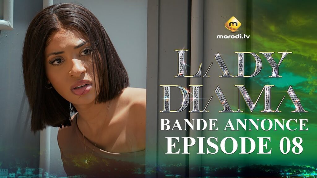 Série – Lady Diama- Saison 1- Bande annonce de l’épisode 8
