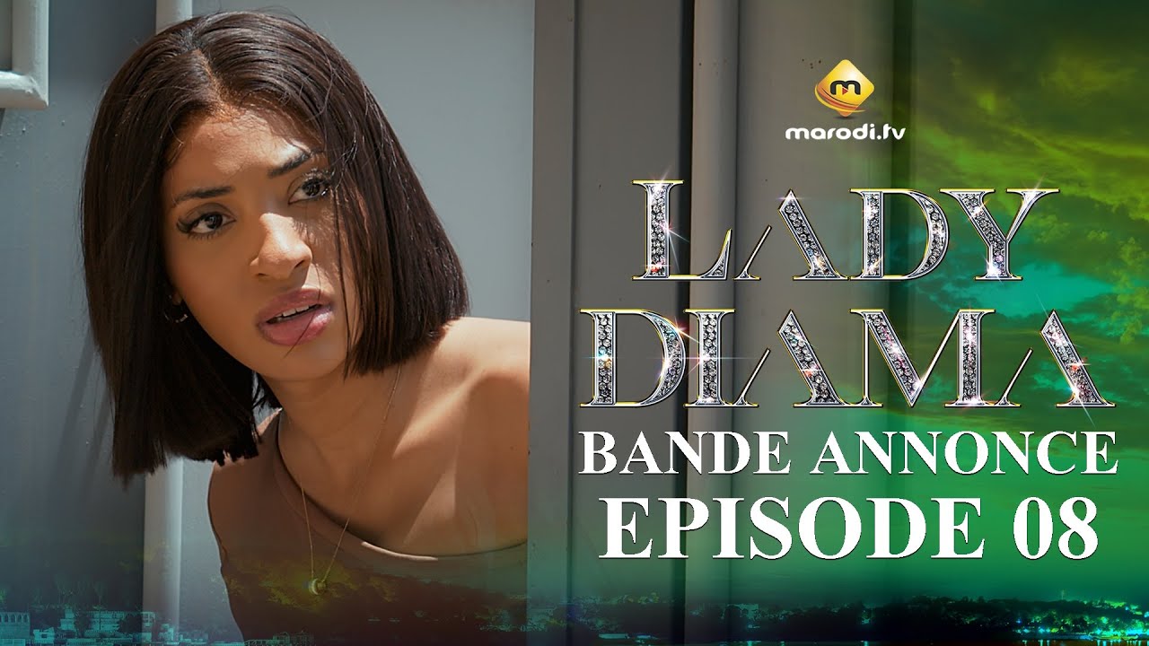 Série – Lady Diama- Saison 1- Bande annonce de l’épisode 8