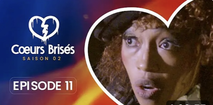 (Série) – Cœurs Brisés – Saison 2 – Épisode 11.