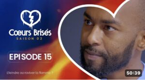 (Série) – Cœurs Brisés – Saison 2 – Épisode 15.