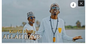 (Clip officiel) – Kerr Gi family chante «Allah Baye»