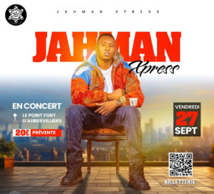 Jahman X-Press en concert à Paris : une soirée exceptionnelle au Point Fort d’Aubervilliers