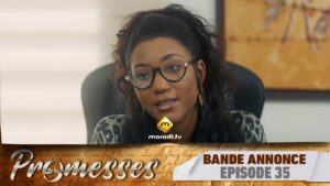 Série – Promesses – Saison 1 – Épisode 35 – Bande Annonce