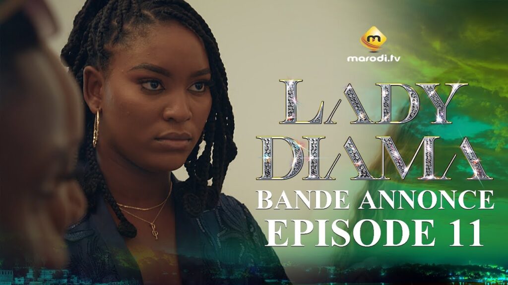 Série – Lady Diama – Saison 1 – Bande annonce de l&rsquo;épisode 11