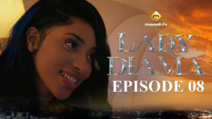 Série – Lady Diama – Saison 1 – Episode 8