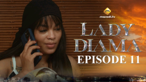Série – Lady Diama – Saison 1 – Episode 11