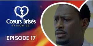 (Série) – Cœurs Brisés – Saison 2 – Épisode 17.