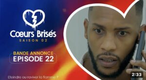 (Série) – Cœurs Brisés – Saison 2 – Épisode 22 – Bande-annonce.