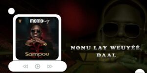 (Audio officiel) – « Sampou », le nouveau son de Momo Dieng…