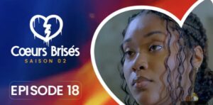 (Série) – Cœurs Brisés – Saison 2 – Épisode 18 – Bande-annonce.
