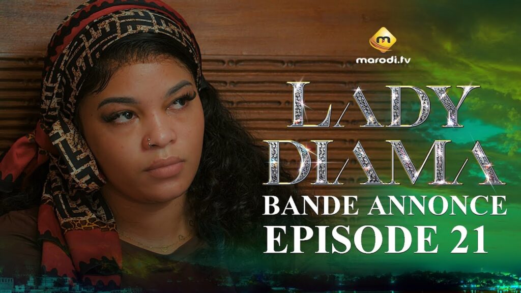 Série – Lady Diama – Saison 1 – Épisode 21 – Bande Annonce