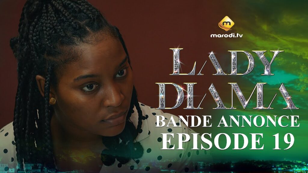 Série – Lady Diama – Saison 1 – Épisode 19 – Bande Annonce