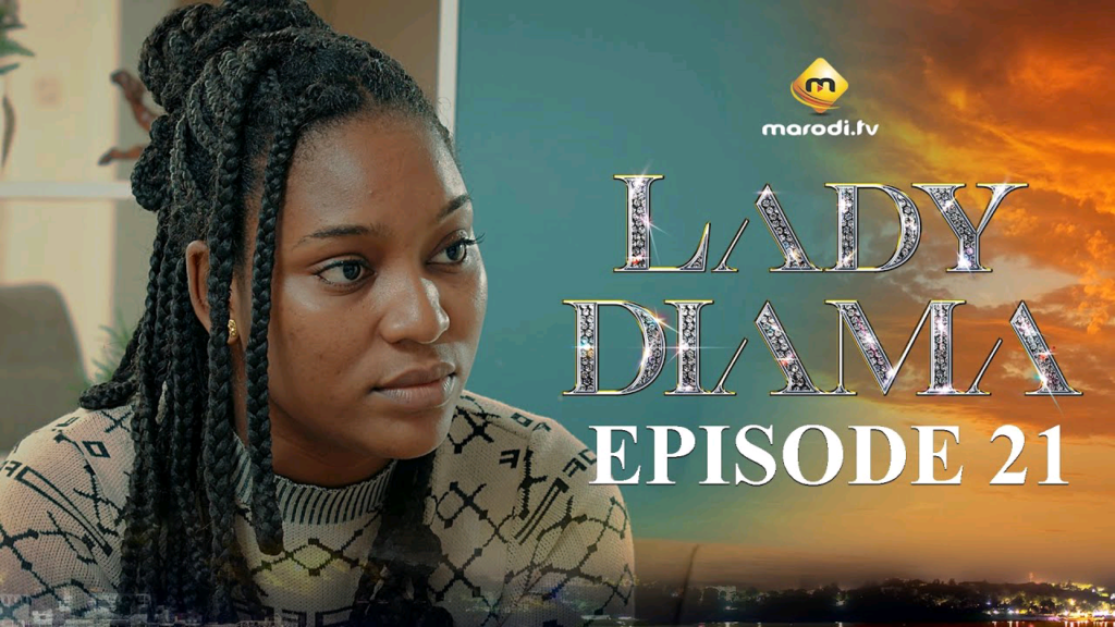 Série – Lady Diama – Saison 1 – Épisode 21 