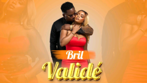 Nouveauté : Bril chante Dieyna Baldé dans « Validé »
