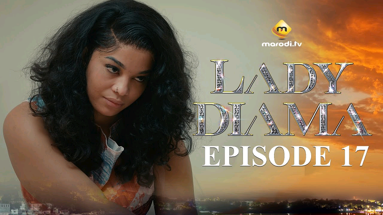 Série – Lady Diama – Saison 1 – Épisode 17