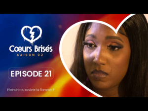 Série – Coeurs brisés – Saison 2 – Episode 21
