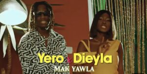 (Clip officiel) – « Mak Yawla », le nouveau clip de Yero en feat avec Dieyla.