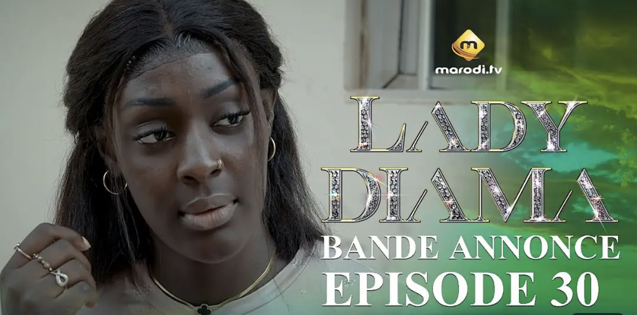 (Série) – Série – Lady Diama – Saison 1 – Épisode 30 – Bande annonce.