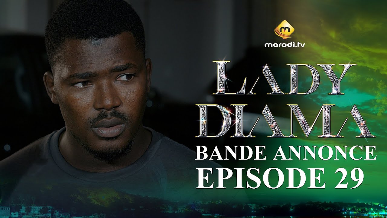 Série – Lady Diama – Épisode 29 – Bande annonce.