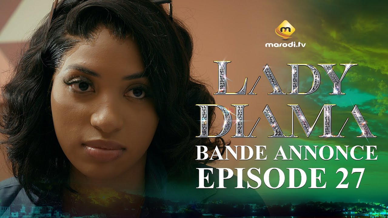 Série – Lady Diama – Saison 1 – Épisode 27 – Bande Annonce