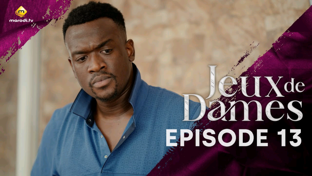 Série – Jeux de Dames – Saison 1 – Épisode 13