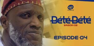 (Série) – Bété Bété – Saison 2 – Épisode 04.