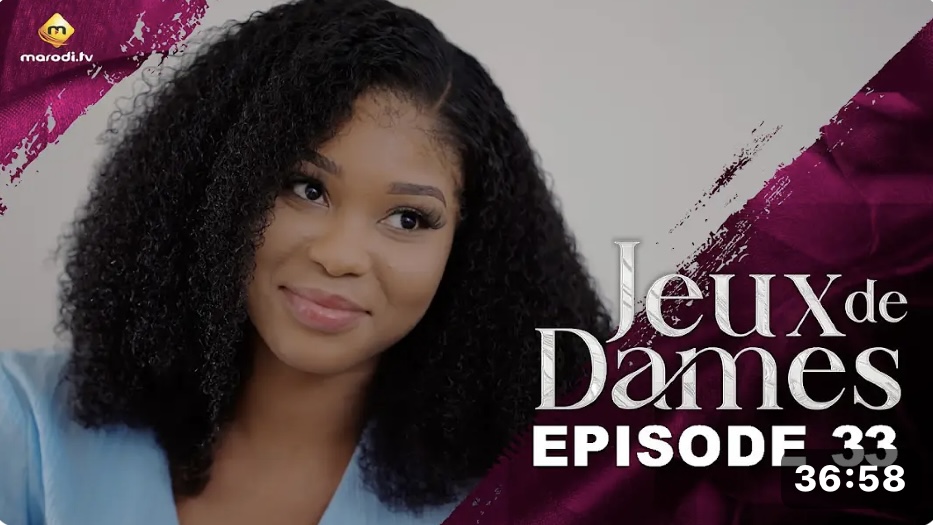 (Série) – Jeux de Dames – Saison 1 – Épisode 32 et 33.