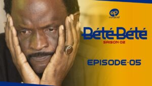 Série – Bété Bété – Saison 2 – Épisode 5