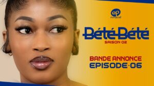 Série – Bété Bété – Saison 2 – Épisode 6 – Bande annonce