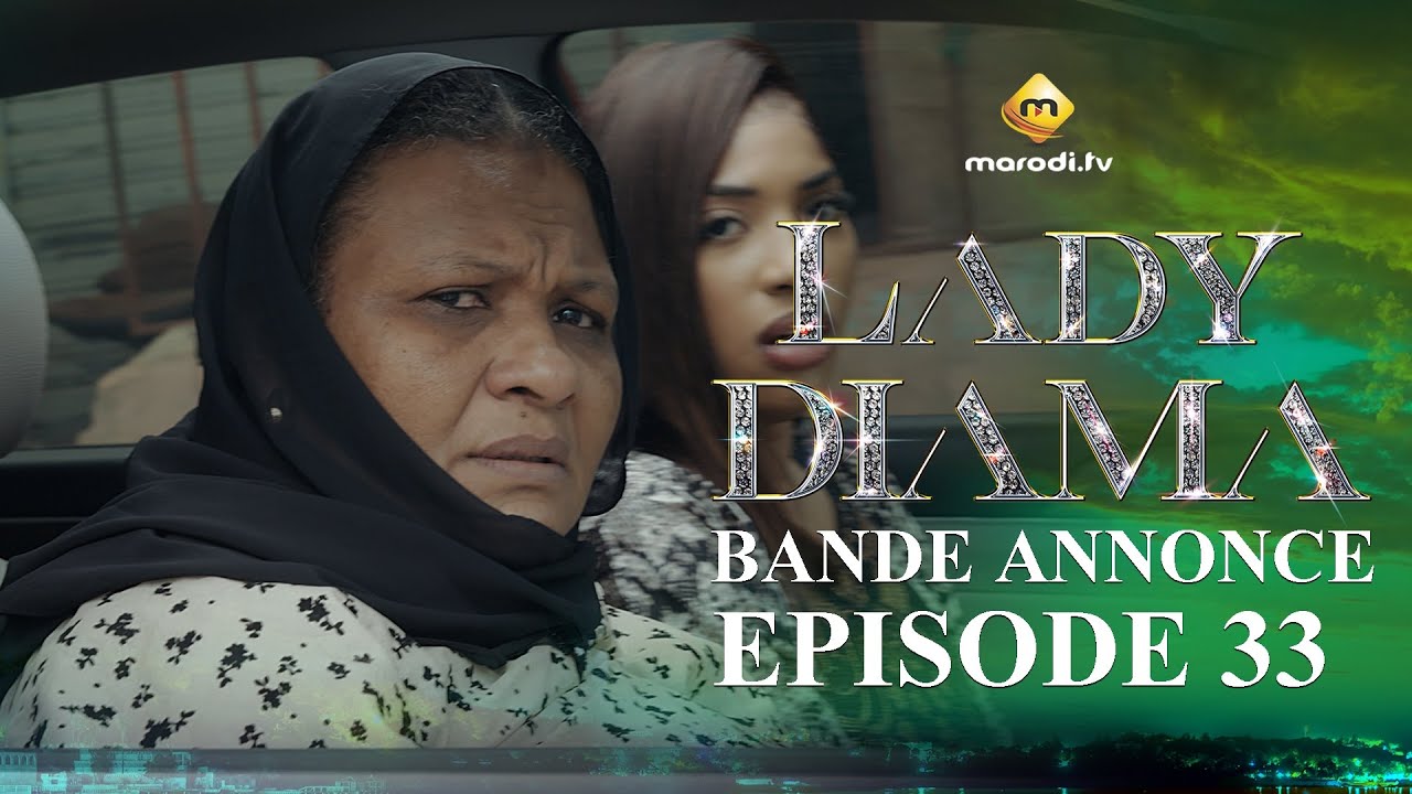 Série – Lady Diama – Saison 1 – Épisode 33 – Bande Annonce