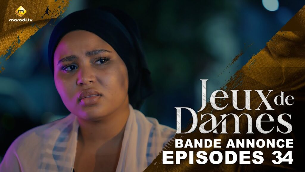 Série – Jeux de Dames – Saison 1 – Bande annonce de épisode 34