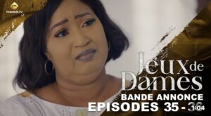 (Série) – Jeux de Dames – Saison 1 – Épisode 35 et 36 – Bande annonce.