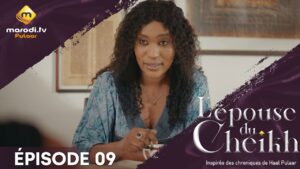 Série – L’épouse du Cheick – Saison 1 – Épisode