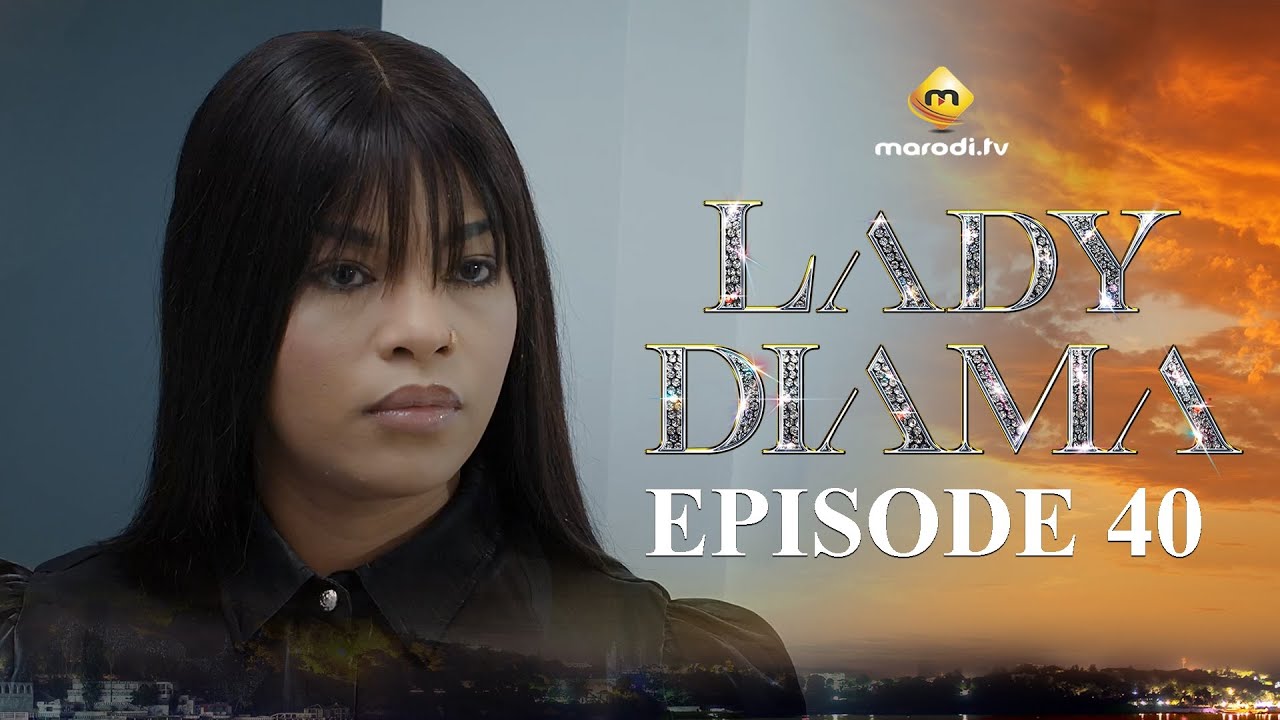 Série – Lady Diama – Saison 1 – Épisode 40