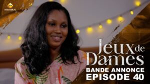 Série – Jeux de Dames – Saison 1 – Bande annonce de l&rsquo;épisode 40